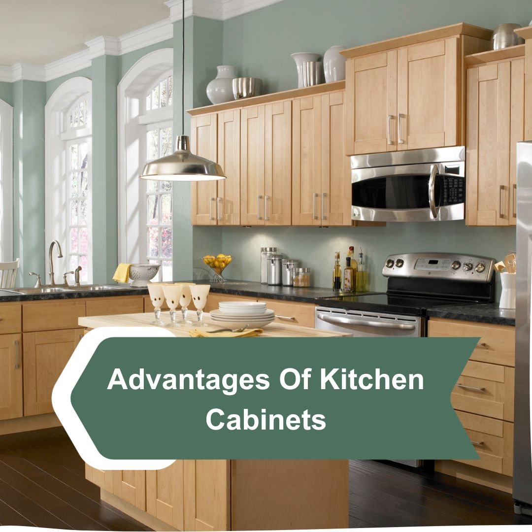 advantages of kitchen cabinets