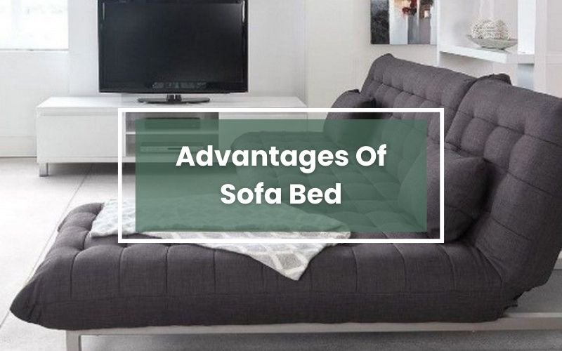 advantages of sofa bed